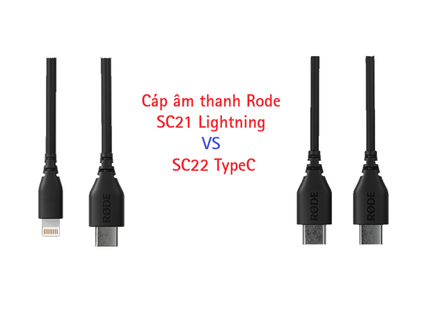 2026-10-19 TBQP Báo Giá Hà Nội - HCM - Cáp âm thanh Rode SC21 Lightning/ SC22 TypeC 6 Cáp âm thanh Rode SC21 Lightning/ SC22 TypeC chính hãng, hình ảnh thực tế mua tại HL Studio Dây cáp kết nối 6